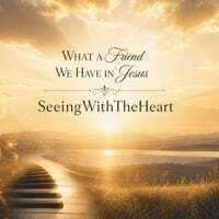 What a Friend We Have in Jesus